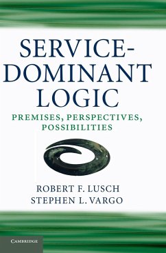 Service-Dominant Logic - Lusch, Robert F.; Vargo, Stephen L.