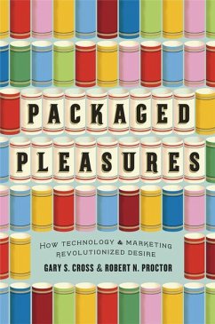 Packaged Pleasures - Cross, Gary S; Proctor, Robert N