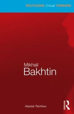 Mikhail Bakhtin - Renfrew, Alastair