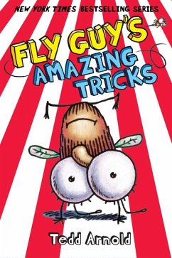 Fly Guy's Amazing Tricks (Fly Guy #14) - Arnold, Tedd