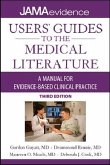 Users' Guides to the Medical Literature: A Manual for Evidence-Based Clinical Practice, 3E