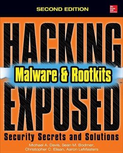 Hacking Exposed Malware & Rootkits: Security Secrets and Solutions, Second Edition - Elisan, Christopher C; Davis, Michael A; Bodmer, Sean M; Lemasters, Aaron