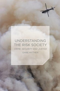 Understanding the Risk Society - Mythen, Gabriel
