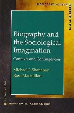 Biography and the Sociological Imagination - Macmillan, Ross; Shanahan, Michael J