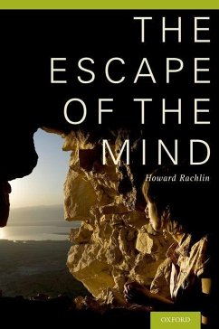 Escape of the Mind - Rachlin, Howard