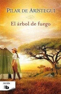 El árbol de fuego - Aristegui Petit, Pilar De