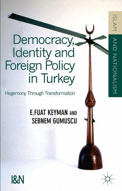 Democracy, Identity and Foreign Policy in Turkey - Keyman, F.;Gumüsçu, S.;Gumuscu, Sebnem