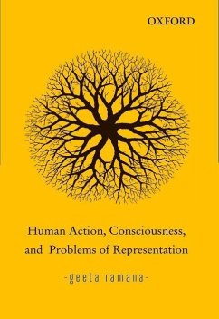 Human Action, Consciousness, and Problems of Representation - Ramana, Geeta