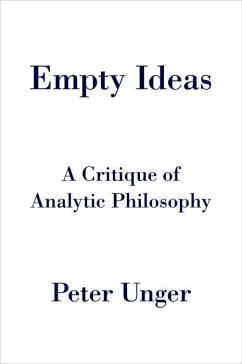 Empty Ideas - Unger, Peter