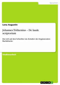 Johannes Trithemius ¿ De laudescriptorium - Augustin, Lena