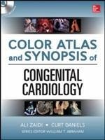 Color Atlas and Synopsis of Adult Congenital Heart Disease - Daniels, Curt; Zaidi, Ali N