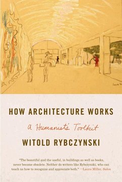 How Architecture Works - Rybczynski, Witold