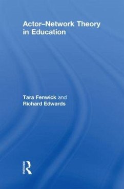 Actor-Network Theory in Education - Fenwick, Tara; Edwards, Richard