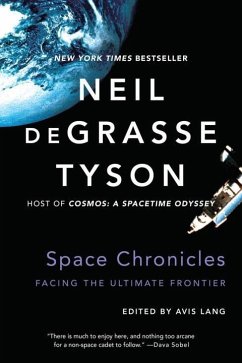 Space Chronicles - deGrasse Tyson, Neil (American Museum of Natural History)