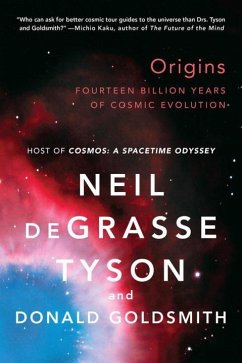 Origins - deGrasse Tyson, Neil (American Museum of Natural History); Goldsmith, Donald
