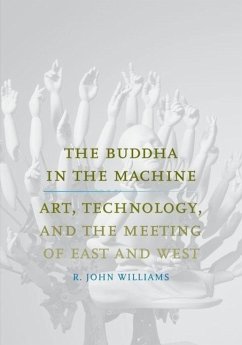 The Buddha in the Machine - Williams, R John