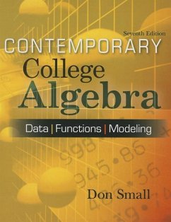 Contemporary College Algebra: Data, Functions, Modeling [With CDROM] - Small, Small