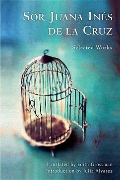 Sor Juana Inés de la Cruz: Selected Works - de la Cruz, Juana Inés