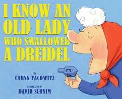I Know an Old Lady Who Swallowed a Dreidel - Yacowitz, Caryn