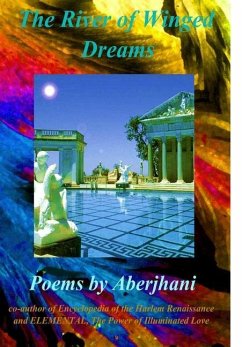 The River of Winged Dreams (Hardcover Gift Edition) - Aberjhani