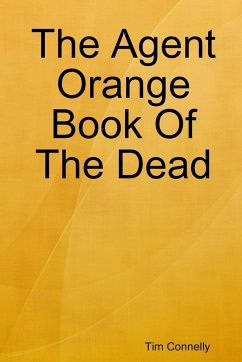 The Agent Orange Book of the Dead - Connelly, Tim