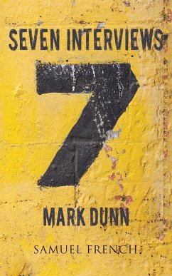 Seven Interviews - Dunn, Mark