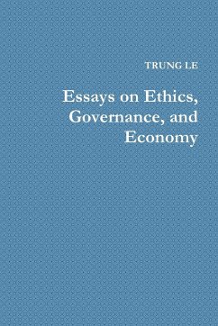 Essays on Ethics, Governance, and Economy - Le, Trung