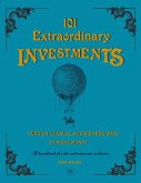 101 Extraordinary Investments: Curious, Unusual and Bizarre Ways to Make Money (eBook, ePUB)