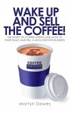 Wake Up and Sell the Coffee! (eBook, ePUB)
