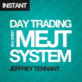 Day Trading Using the MEJT System (eBook, ePUB)