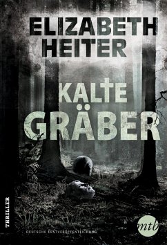 Kalte Gräber / Profilerin Baine Bd.1 (eBook, ePUB) - Heiter, Elizabeth