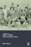 Penal Power and Colonial Rule (eBook, ePUB)