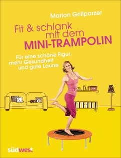 Fit & schlank mit dem Mini-Trampolin (eBook, ePUB) - Grillparzer, Marion