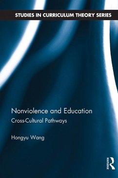 Nonviolence and Education (eBook, ePUB) - Wang, Hongyu