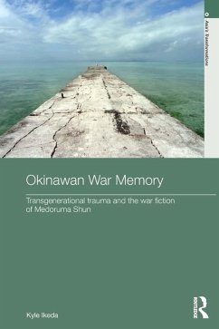 Okinawan War Memory (eBook, PDF) - Ikeda, Kyle