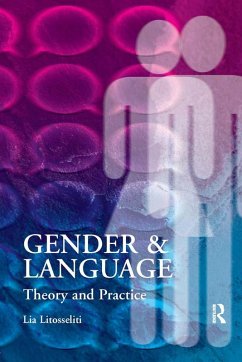 Gender and Language Theory and Practice (eBook, ePUB) - Litosseliti, Lia