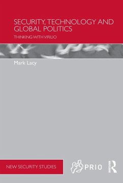 Security, Technology and Global Politics (eBook, ePUB) - Lacy, Mark