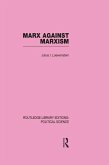Marx Against Marxism (eBook, PDF)