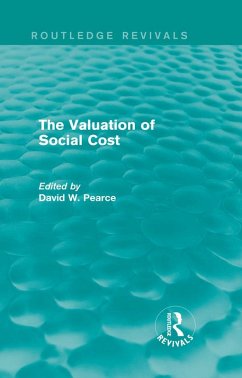 The Valuation of Social Cost (Routledge Revivals) (eBook, ePUB) - Pearce, David W.