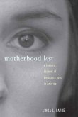 Motherhood Lost (eBook, PDF) Motherhood Lost (eBook, PDF)
