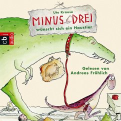 Minus Drei wünscht sich ein Haustier / Minus Drei Bd.1 (MP3-Download) - Krause, Ute