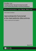 Aproximación funcional a los marcadores discursivos