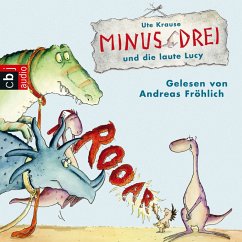 Minus Drei und die laute Lucy / Minus Drei Bd.2 (MP3-Download) - Krause, Ute