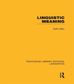 Linguistic Meaning (RLE Linguistics A: General Linguistics) (eBook, PDF) - Allan, Keith
