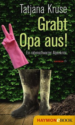Grabt Opa aus! (eBook, ePUB) - Kruse, Tatjana