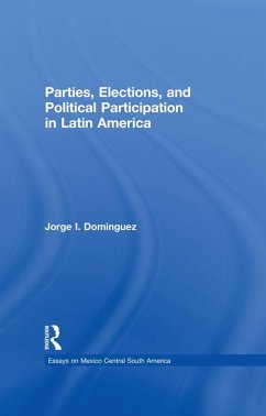Parties, Elections, and Political Participation in Latin America (eBook, PDF) - Dominguez, Jorge I