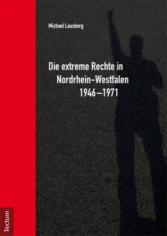Die extreme Rechte in Nordrhein-Westfalen 1946-1971 (eBook, PDF) - Lausberg, Michael