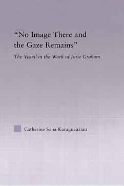 No Image There and the Gaze Remains (eBook, ePUB) - Karaguezian, Catherine