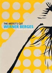 Werner Berges: The Artist´s Cut - Berges, Werner
