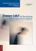 Demenz-Label - Gute Pflege und Betreuung dementiell veränderter Menschen in Pflegeheimen (eBook, PDF)